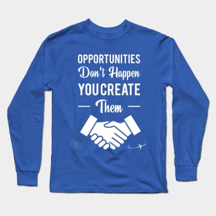 Opportunities Long Sleeve T-Shirt